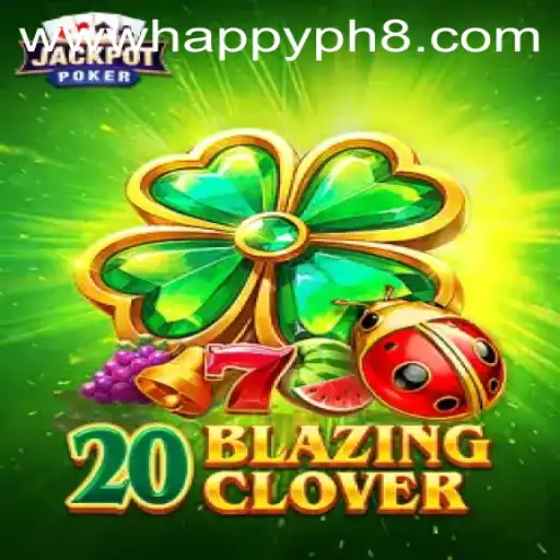 Unraveling the Excitement of 20BlazingClover: A Thrilling Journey