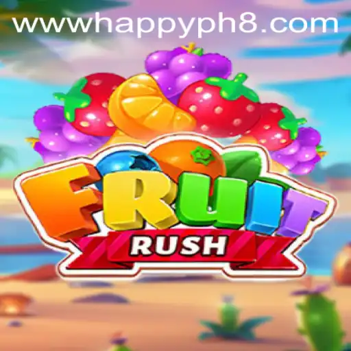 FruitRush: The Ultimate Gaming Experience on Happy.ph